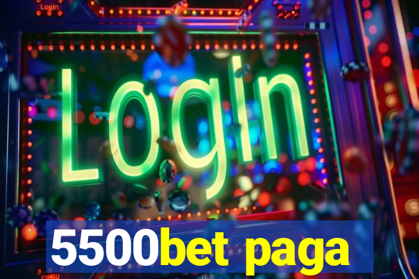 5500bet paga